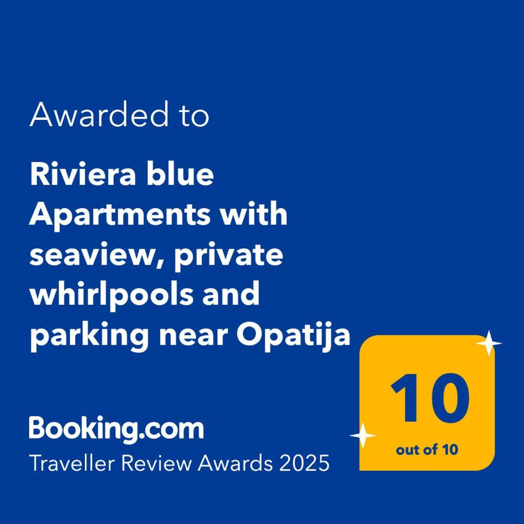 Riviera Blue Apartments With Seaview, Private Whirlpools And Parking Near Opatija Opric ภายนอก รูปภาพ